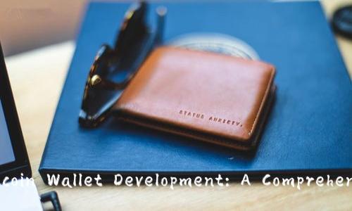 History of Bitcoin Wallet Development: A Comprehensive Overview